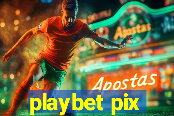 playbet pix